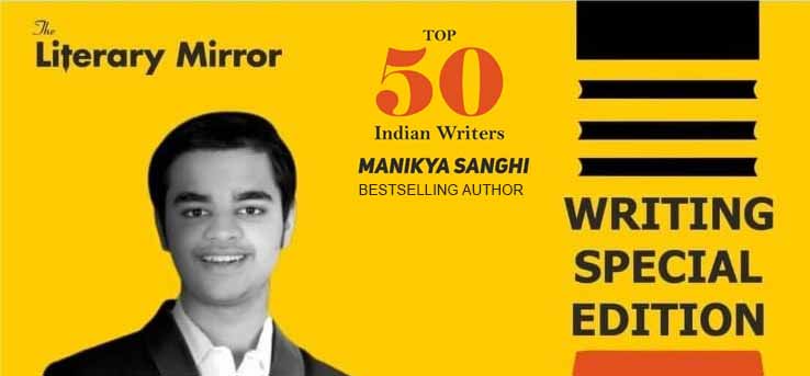 Manikya Sanghi featured among Top 50 Writers of India who have been the torchbearer of the society and have made a positive impact
